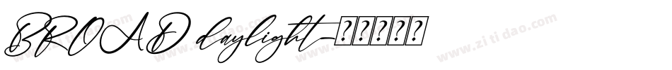 BROAD daylight字体转换